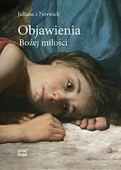Objawienia Bożej miłościNorwich Julianna z