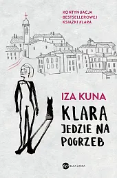 Klara jedzie na pogrzebIza Kuna