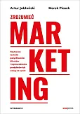 Zrozumieć marketing. Wydanie 2 Zrozumieć marketing. Wydanie 2