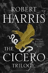 The Cicero TrilogyRobert Harreis