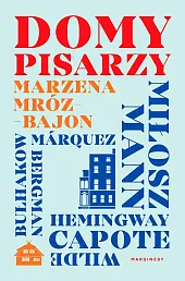 Domy pisarzyMarzena Mróz-Bajon