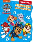 Psi Patrol Wszystko o... Pieskach ratownikach