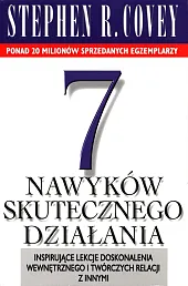 7 nawyków skutecznego działaniaR.Stephen Covey