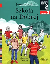 Szkoła na Dobrej Czytam sobie Poziom,Joanna Olech