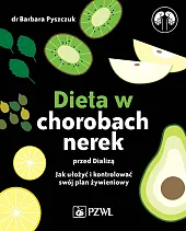 Dieta w chorobach nerek przed dializąBarbara Pyszczuk