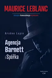 Arsene Lupin Agencja Barnett i spółka