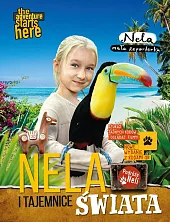 Nela i tajemnice świataNela Reporterka