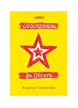 Od Schizofrenika do Oficera