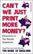 Can’t We Just Print More Money? Can’t We Just Print More Money?