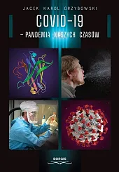 COVID-19 Pandemia naszych czasówKarol Grzybowski Jacek COVID-19 Pandemia naszych czasówKarol Grzybowski Jacek