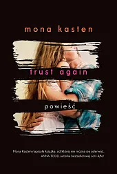 Trust AgainMona Kasten