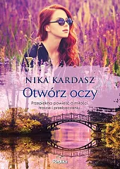 Otwórz oczyNika Kardasz