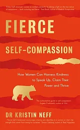 Fierce Self-CompassionKristin Neff Fierce Self-CompassionKristin Neff