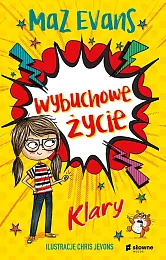 Wybuchowe życie KlaryMaz Evans