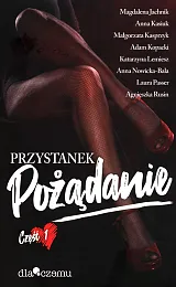 Przystanek pożądanie Tom 1