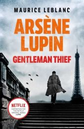 Arsene Lupin, Gentleman-Thief Arsene Lupin, Gentleman-Thief