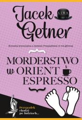 Morderstwo w Orient Espresso Morderstwo w Orient Espresso
