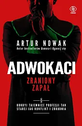 Adwokaci Zraniony zapałArtur Nowak  Adwokaci Zraniony zapałArtur Nowak