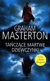 Tańczące martwe dziewczynki Katie Maguire Tom,Graham Masterton