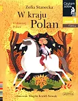 W kraju Polan O dawnej Polsce Czytam sobie Poziom 1 fakty W kraju Polan O dawnej Polsce Czytam sobie Poziom 1 fakty