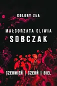 Kolory zła Czerwień / Czerń / Biel