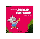 Jak koala zjadł rogalaEwa Kuczkowska
