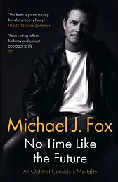 No Time Like the FutureJ.Michael Fox