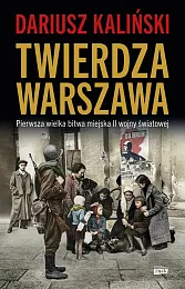 Twierdza WarszawaDariusz Kaliński Twierdza WarszawaDariusz Kaliński