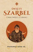 Święty Szarbel i inni święci z Libanu Święty Szarbel i inni święci z Libanu
