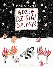 Gdzie dzisiaj śpimy?