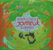 Nazywam się Kabelek Jamnik Kabelek 3Lidia Gierwiałło Nazywam się Kabelek Jamnik Kabelek 3Lidia Gierwiałło