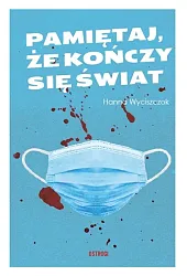 Pamiętaj że kończy się świat