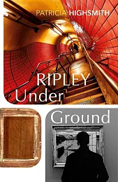 Ripley Under GroundPatricia Highsmith