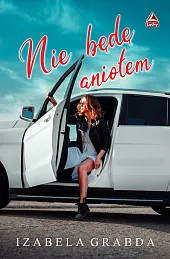 Nie będę aniołemIzabela Grabda