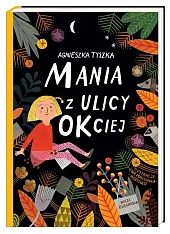 Mania z ulicy OKciejAgnieszka Tyszka