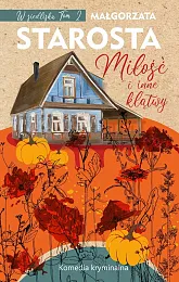 Miłość i inne klątwyMałgorzata Starosta Miłość i inne klątwyMałgorzata Starosta