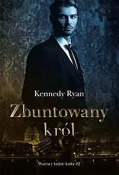 Zbuntowany królRyan Kennedy