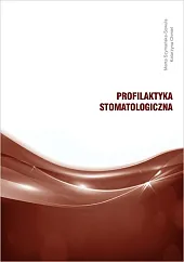 Profilaktyka stomatologicznaMarta Szymańska-Sowula