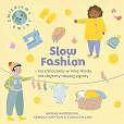 Slow Fashion na śmiecenie w imię mody nie dajemy naszej zgody Slow Fashion na śmiecenie w imię mody nie dajemy naszej zgody