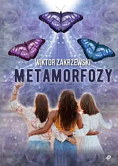 MetamorfozyWiktor Zakrzewski