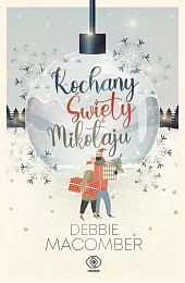 Kochany Święty MikołajuDebbie Macomber