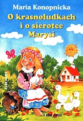 O krasnoludkach i o sierotce MarysiMaria Konopnicka