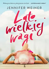 Lato wielkiej wagiJennifer Weiner