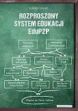 Rozproszony System Edukacji EduP2P Rozproszony System Edukacji EduP2P