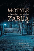 Motyle w brzuchu nas kiedyś zabiją