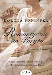 Romantyczni w ParyżuDorota Ponińska Romantyczni w ParyżuDorota Ponińska