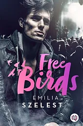 Free BirdsEmilia Szelest