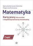 Matematyka. Karty pracy dla uczniów z niepełnosprawnością intelektualną. Część 4 Matematyka. Karty pracy dla uczniów z niepełnosprawnością intelektualną. Część 4