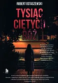 Tysiąc ciętych róż