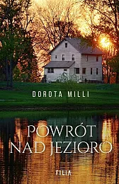 Powrót nad jezioroDorota Milli